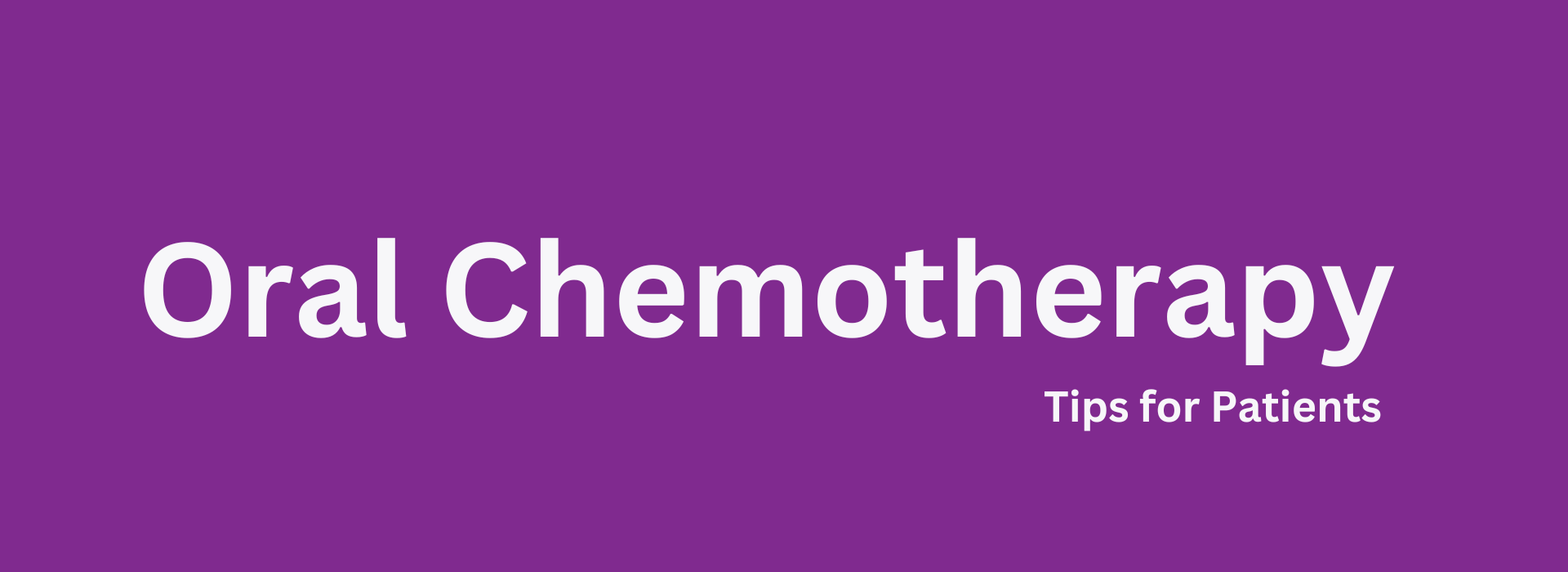 Managing Side Effects of Oral Chemotherapy: Tips for Patients
